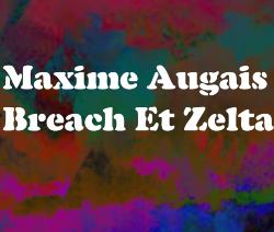 Breach et Zelta - Maxime Augais
